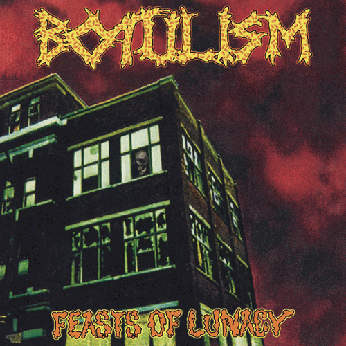 Botulism : Feasts of Lunacy
